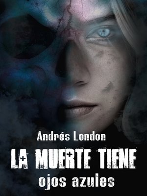 cover image of LA MUERTE TIENE OJOS AZULES